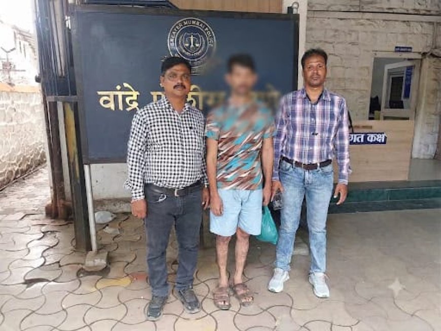 ११ वर्षांपासून फरार असलेल्या NDPS प्रकरणातील आरोपीला वांद्रे पोलिसांकडून अटक